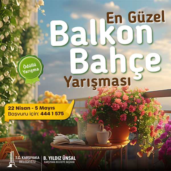 Karşıyaka’da En Güzel Balkon Ve Bahçeler Yarışıyor!